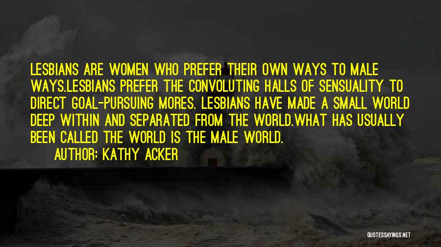 Kathy Acker Quotes 1340410