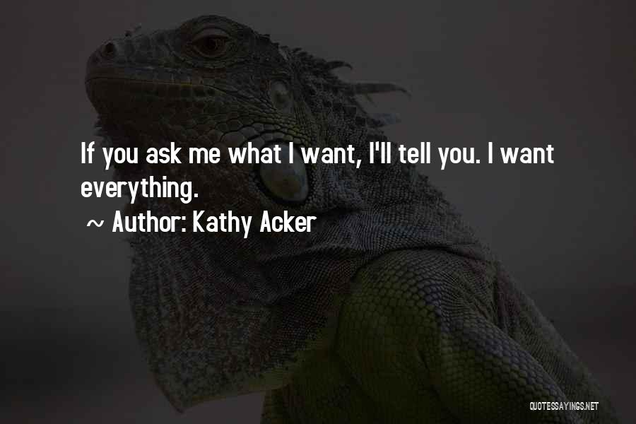 Kathy Acker Quotes 151931