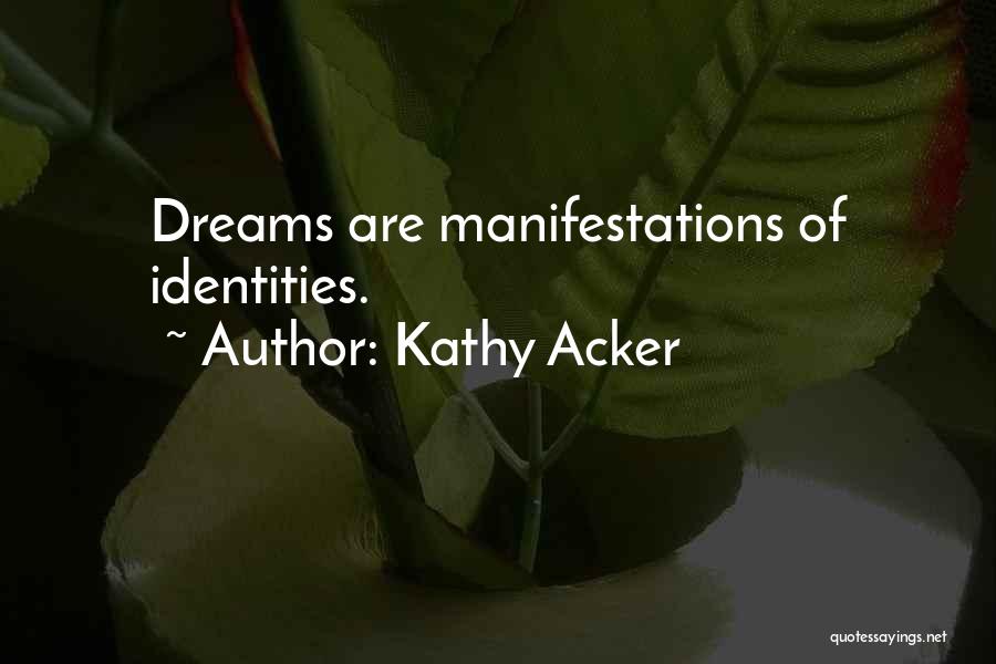 Kathy Acker Quotes 1637879