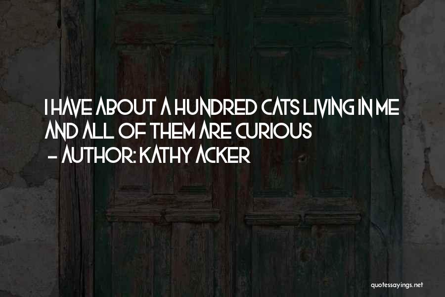 Kathy Acker Quotes 1817197