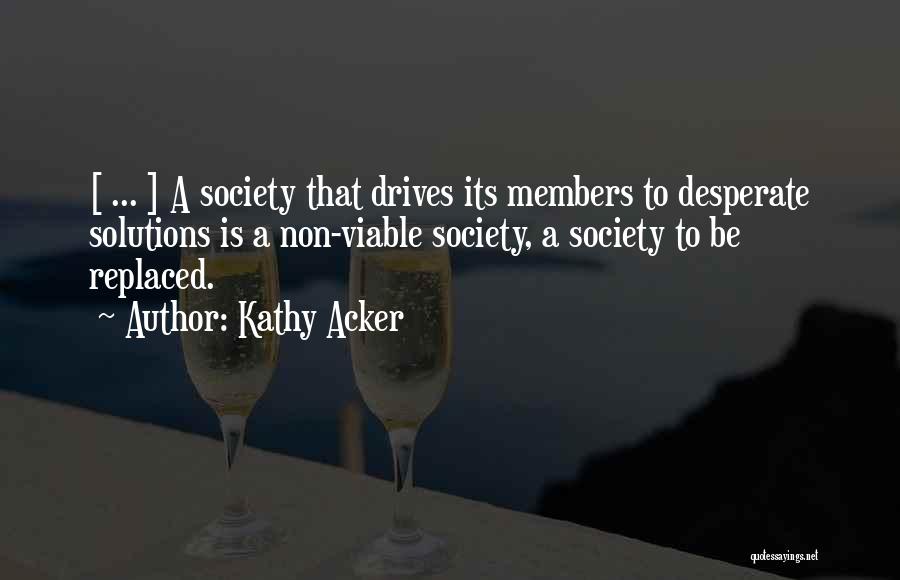 Kathy Acker Quotes 1970119