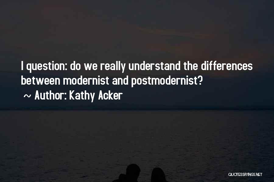 Kathy Acker Quotes 401927