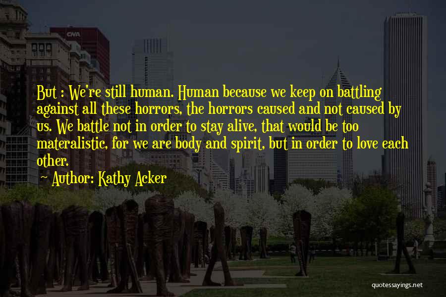 Kathy Acker Quotes 468634