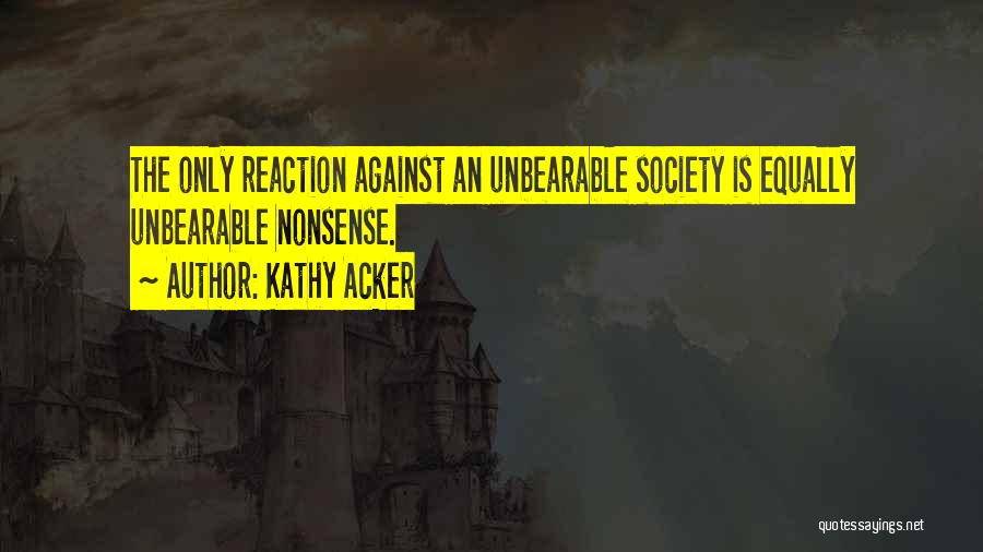 Kathy Acker Quotes 602590