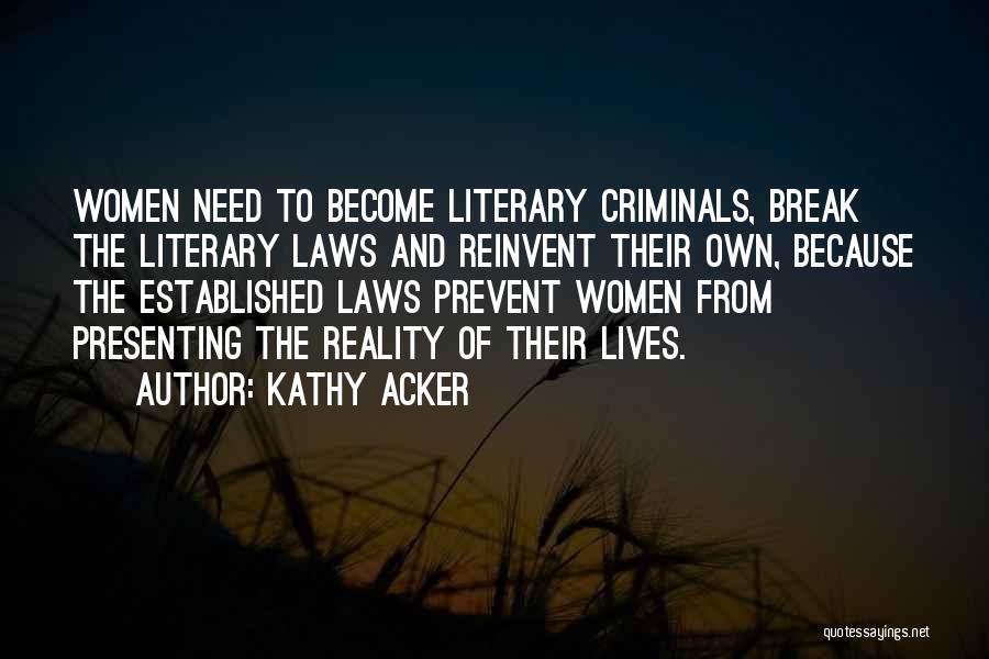 Kathy Acker Quotes 676431