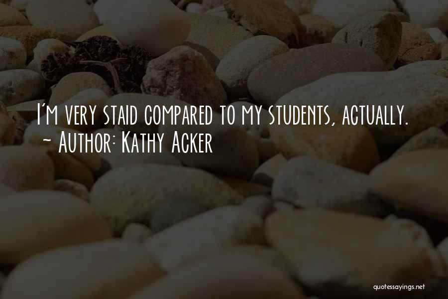 Kathy Acker Quotes 968667