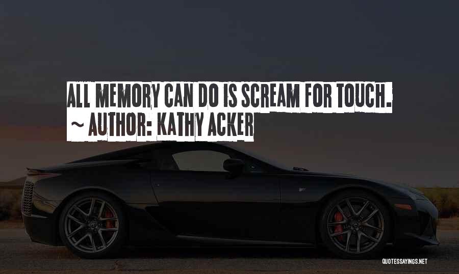 Kathy Acker Quotes 977103