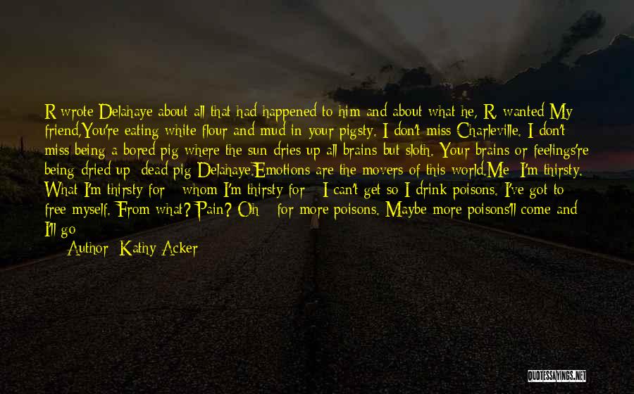 Kathy Acker Quotes 981128