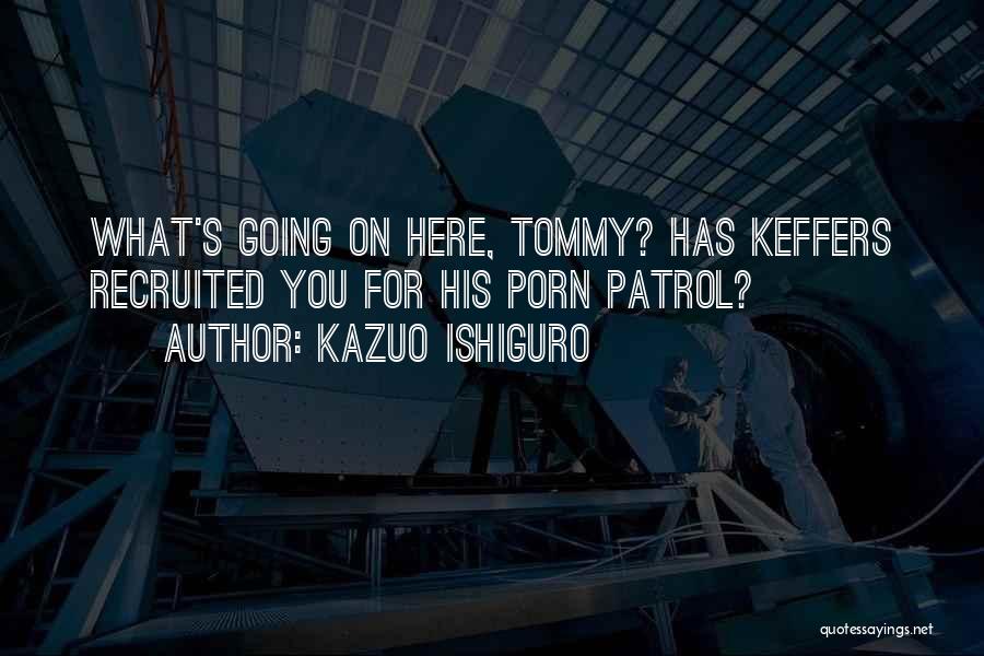 Kathy And Tommy Quotes By Kazuo Ishiguro