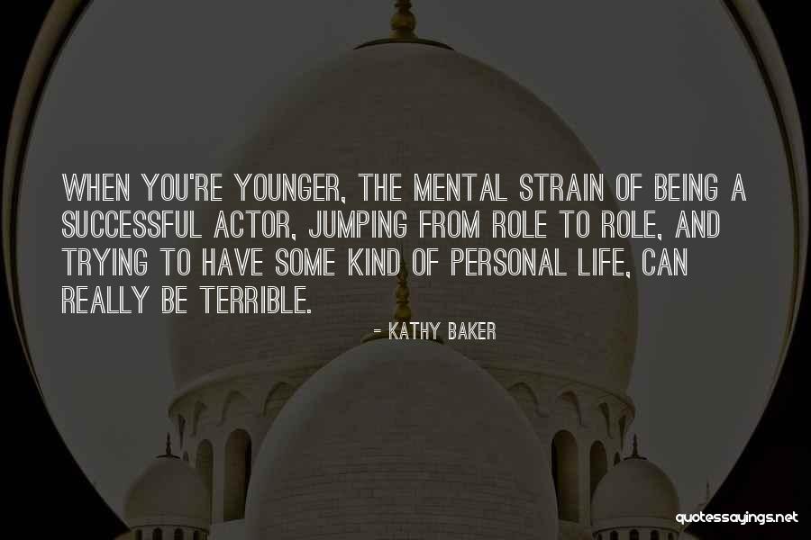 Kathy Baker Quotes 1046787