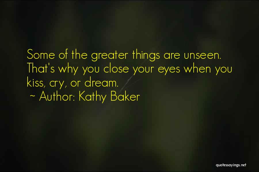 Kathy Baker Quotes 2004686
