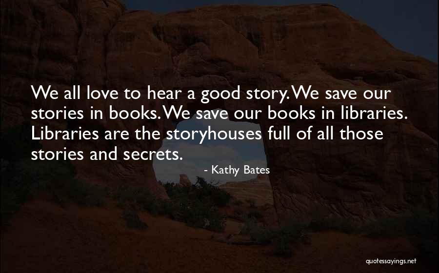 Kathy Bates Quotes 495559 Kathy Bates Quotes 495559