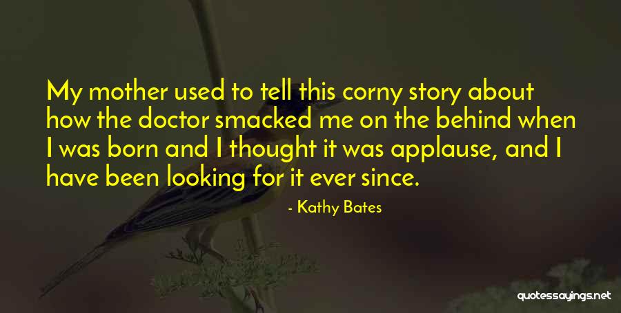 Kathy Bates Quotes 846392 Kathy Bates Quotes 846392