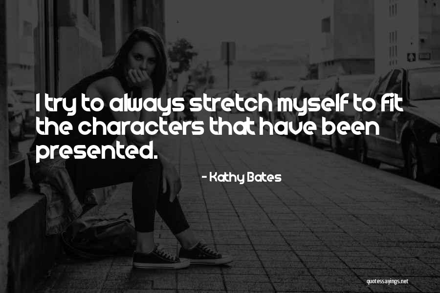 Kathy Bates Quotes 928603 Kathy Bates Quotes 928603
