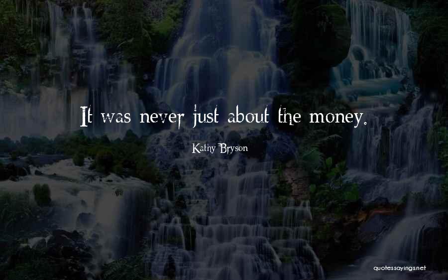 Kathy Bryson Quotes 1346404 Kathy Bryson Quotes 1346404