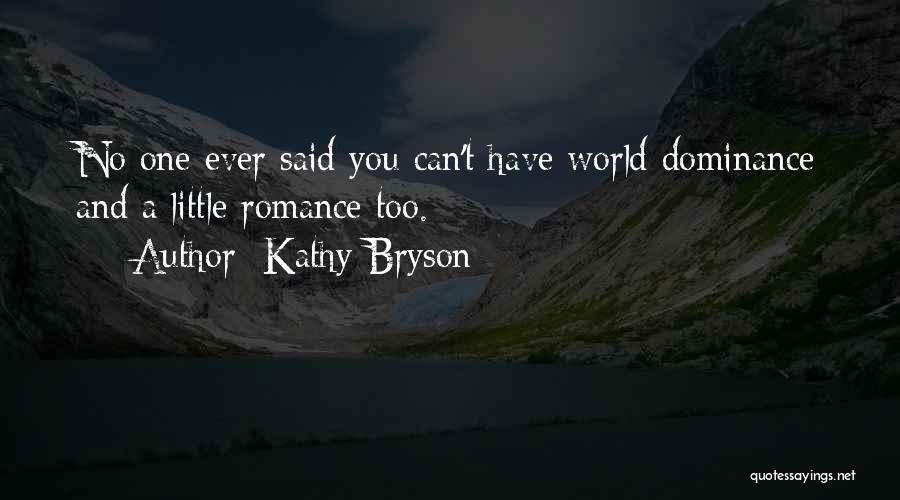 Kathy Bryson Quotes 1759088
