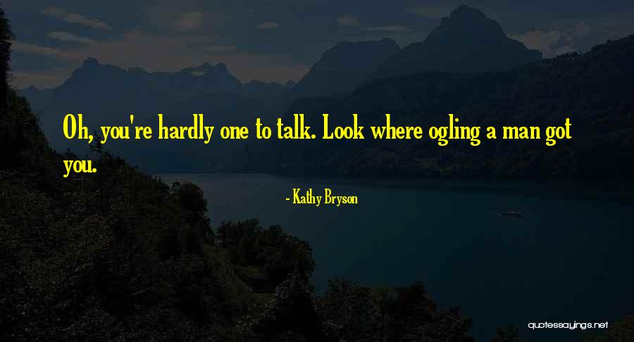 Kathy Bryson Quotes 455413 Kathy Bryson Quotes 455413