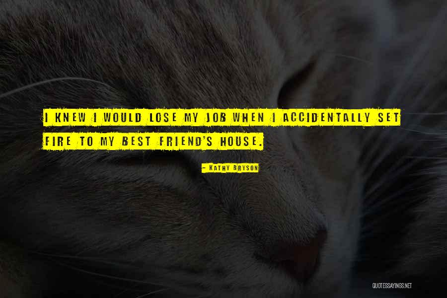 Kathy Bryson Quotes 770929 Kathy Bryson Quotes 770929