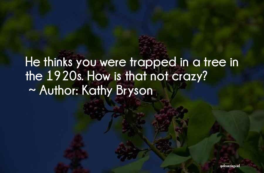 Kathy Bryson Quotes 918898