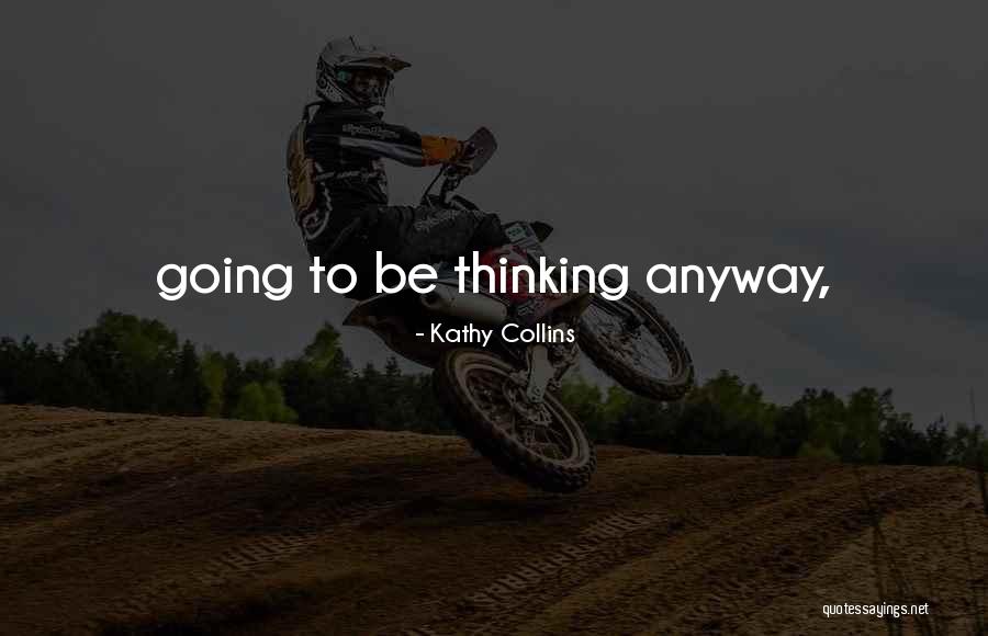 Kathy Collins Quotes 1210559 Kathy Collins Quotes 1210559