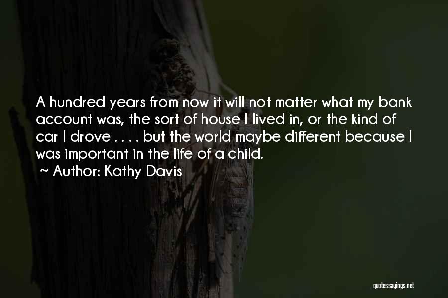 Kathy Davis Quotes 791545