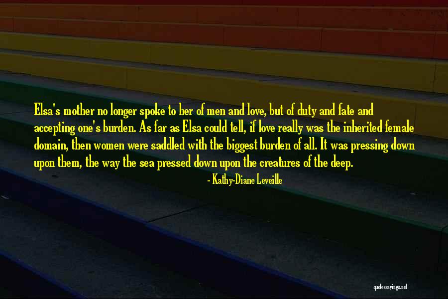 Kathy-Diane Leveille Quotes 1138064 Kathy-Diane Leveille Quotes 1138064