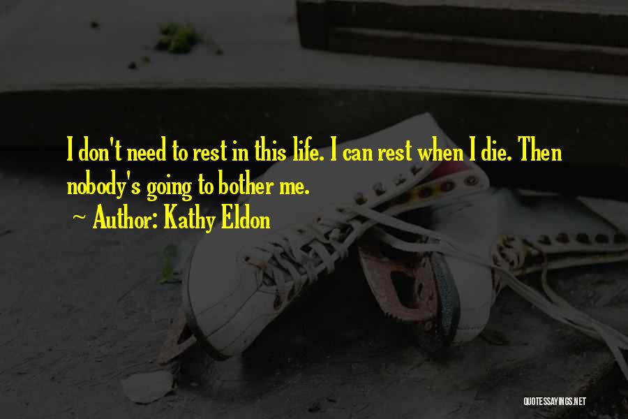 Kathy Eldon Quotes 1127266