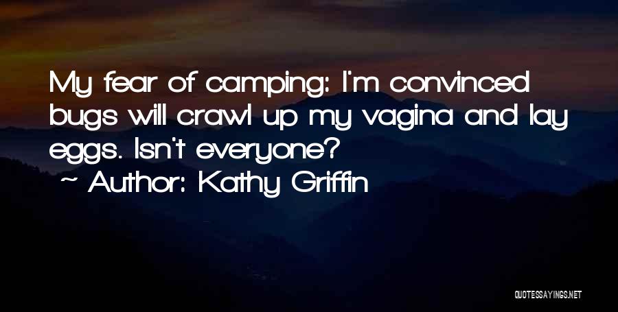 Kathy Griffin Quotes 1014155