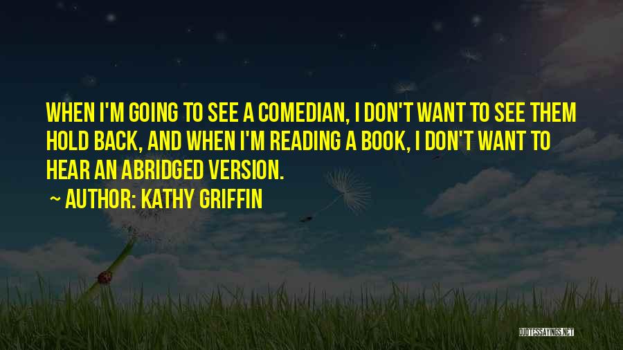 Kathy Griffin Quotes 1118082