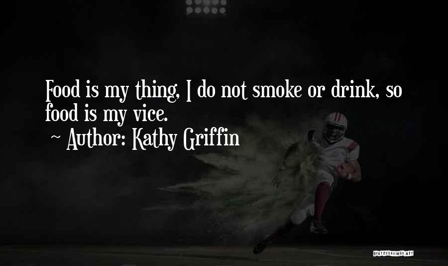 Kathy Griffin Quotes 1151581