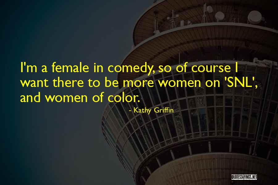 Kathy Griffin Quotes 1167064