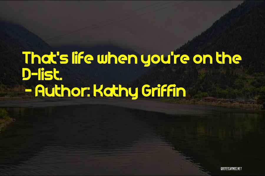 Kathy Griffin Quotes 147830