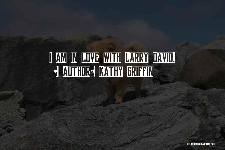 Kathy Griffin Quotes 1606931