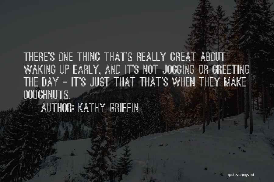 Kathy Griffin Quotes 1719467