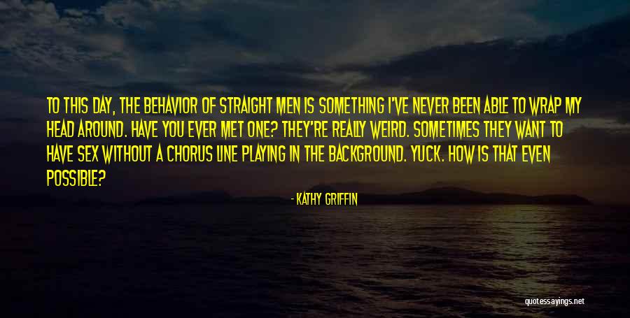 Kathy Griffin Quotes 1845460