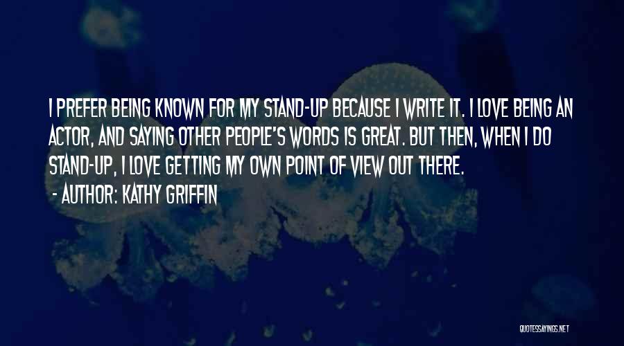 Kathy Griffin Quotes 2241579