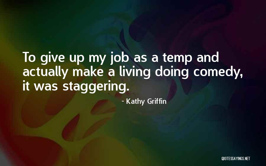 Kathy Griffin Quotes 2260719