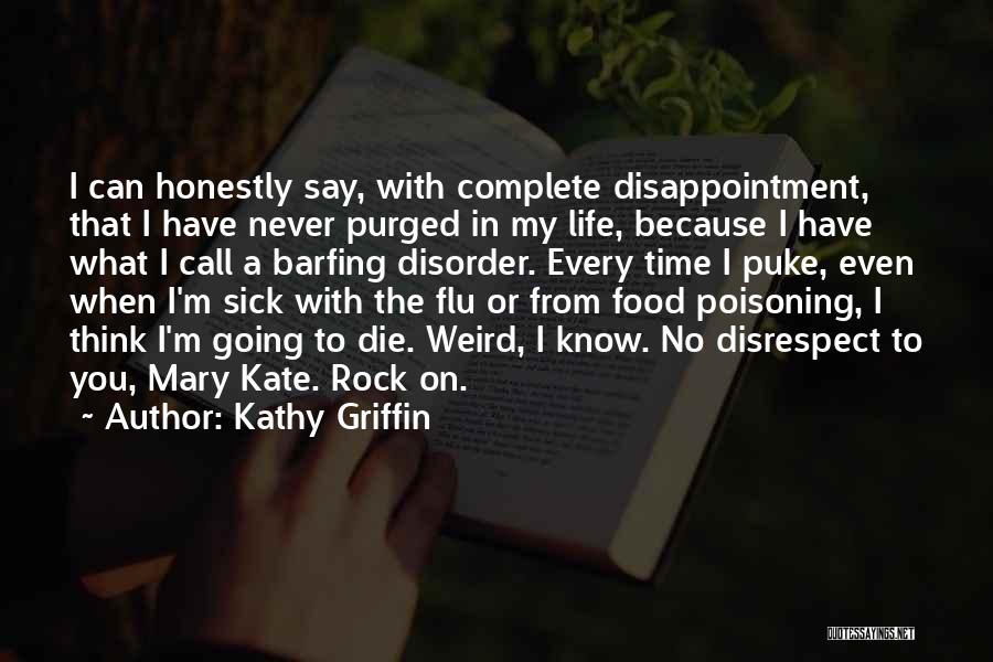Kathy Griffin Quotes 270173