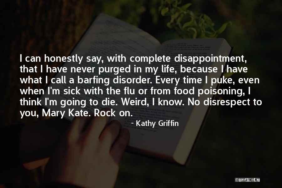 Kathy Griffin Quotes 270173