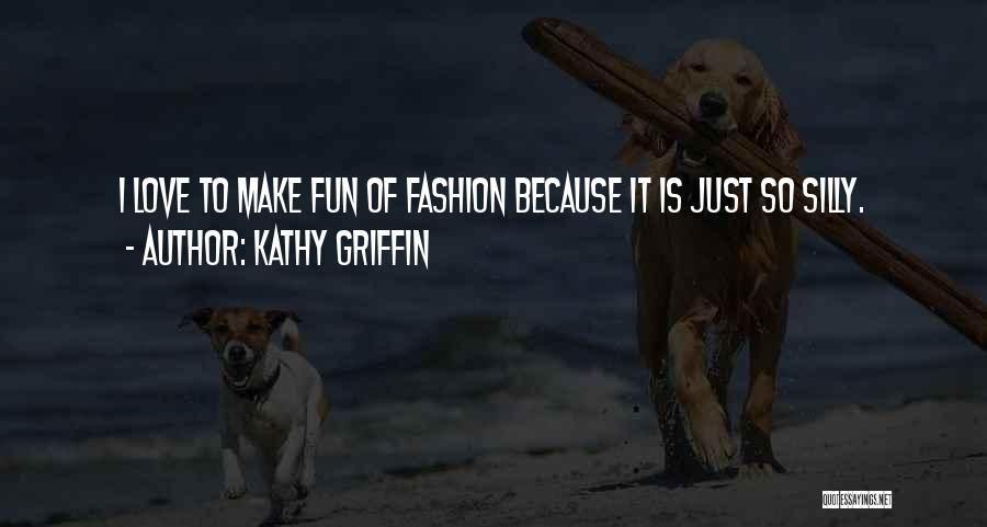 Kathy Griffin Quotes 574003