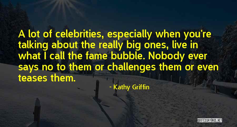 Kathy Griffin Quotes 838296