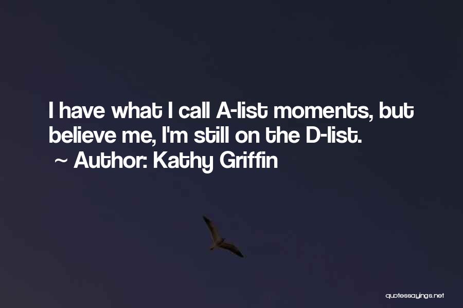 Kathy Griffin Quotes 862645