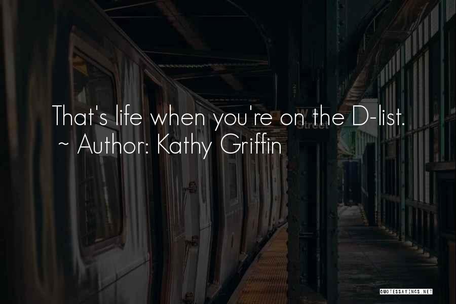Kathy H Quotes By Kathy Griffin