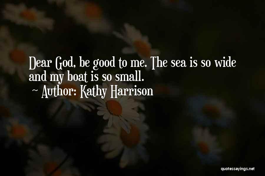 Kathy Harrison Quotes 440939