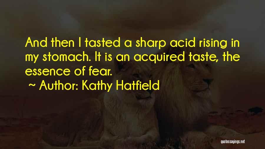 Kathy Hatfield Quotes 1538587