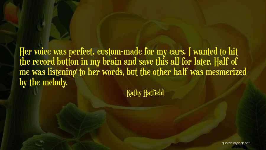 Kathy Hatfield Quotes 2259819 Kathy Hatfield Quotes 2259819