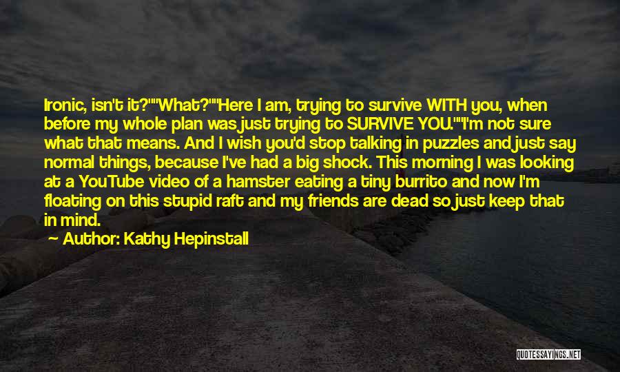 Kathy Hepinstall Quotes 254488