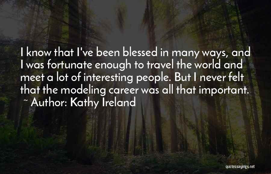 Kathy Ireland Quotes 1266195