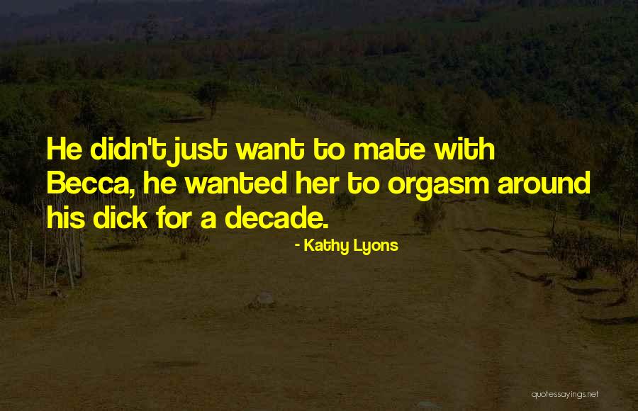 Kathy Lyons Quotes 599874