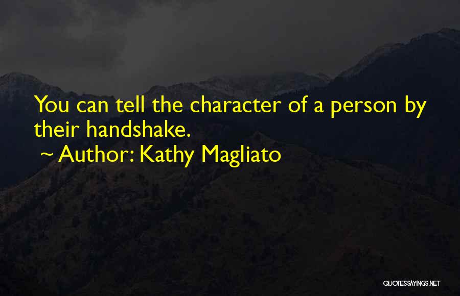 Kathy Magliato Quotes 407916